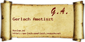 Gerlach Ametiszt névjegykártya